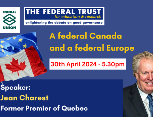 EVENT: A federal Canada and a federal Europe