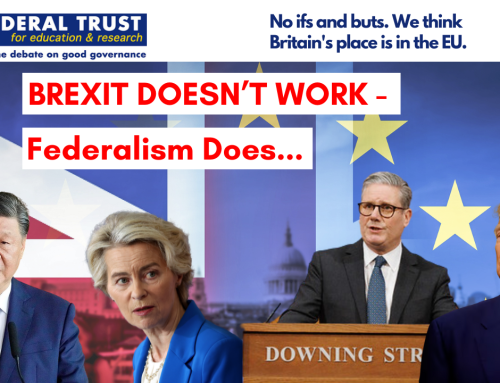 VIDEO: Brexit Doesn’t Work, Federalism Does